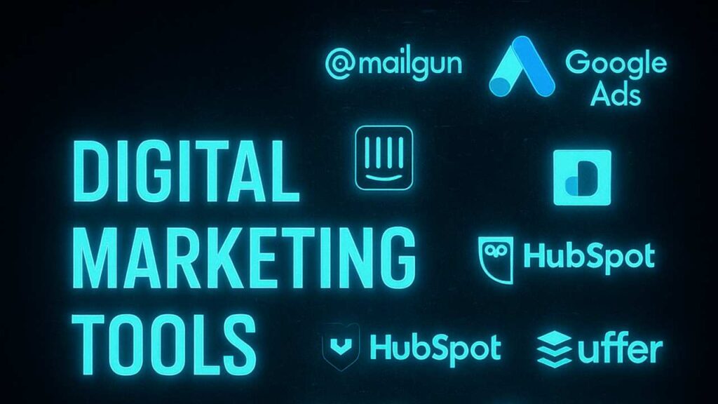 Top Digital Marketing Tools Every Marketer Should Know in 2025