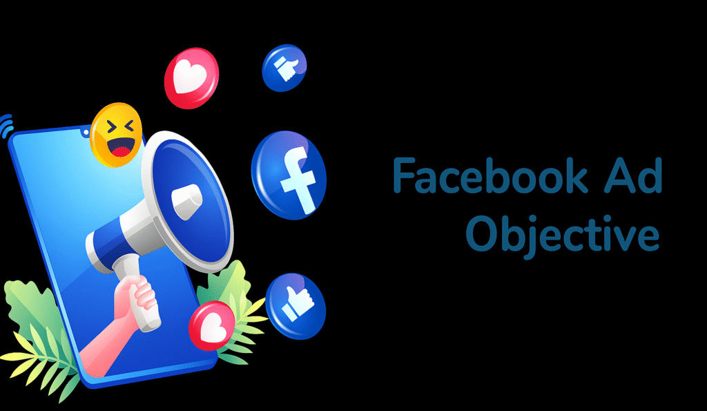 Facebook Ad Objectives Explained